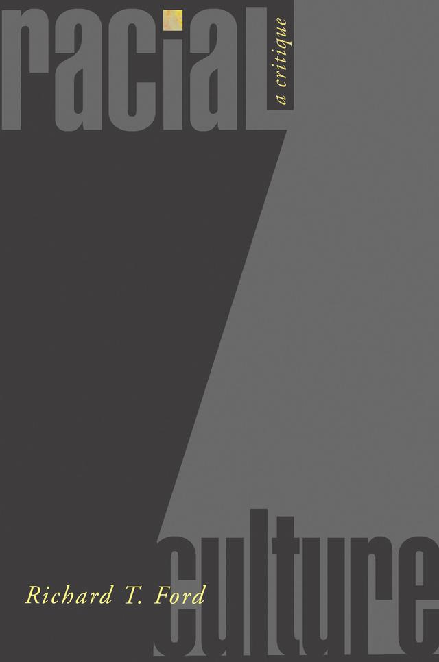 Racial Culture by Richard T. Ford