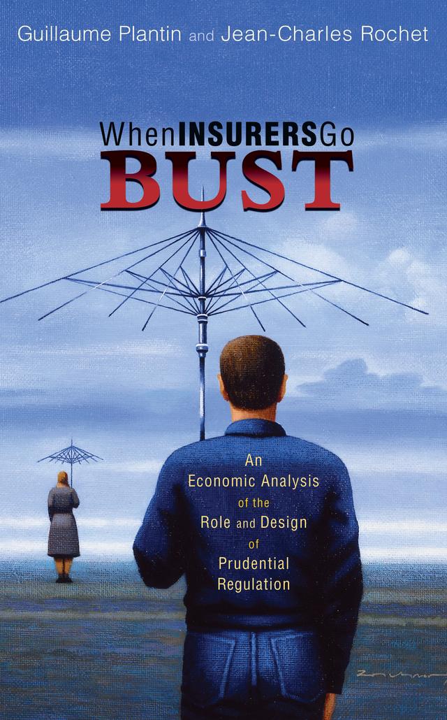 When Insurers Go Bust by Guillaume Plantin, Hyun Song Shin, Jean-Charles Rochet