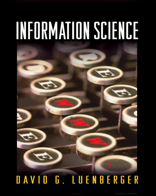 Information Science by David G. Luenberger