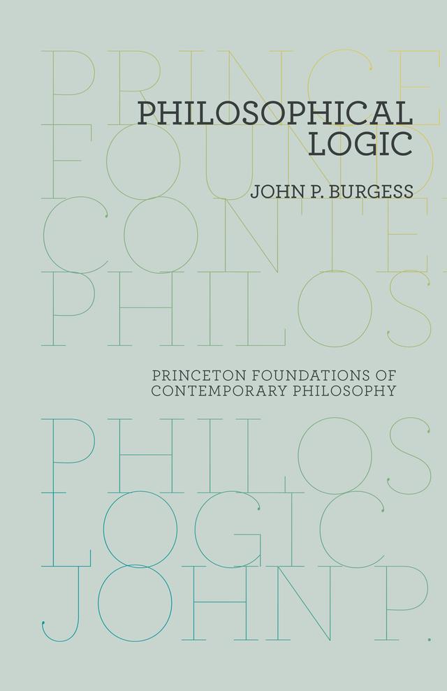 Philosophical Logic by John P. Burgess