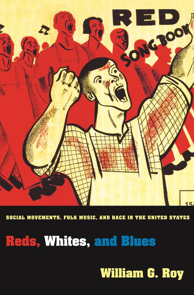 Reds, Whites, and Blues by William G. Roy