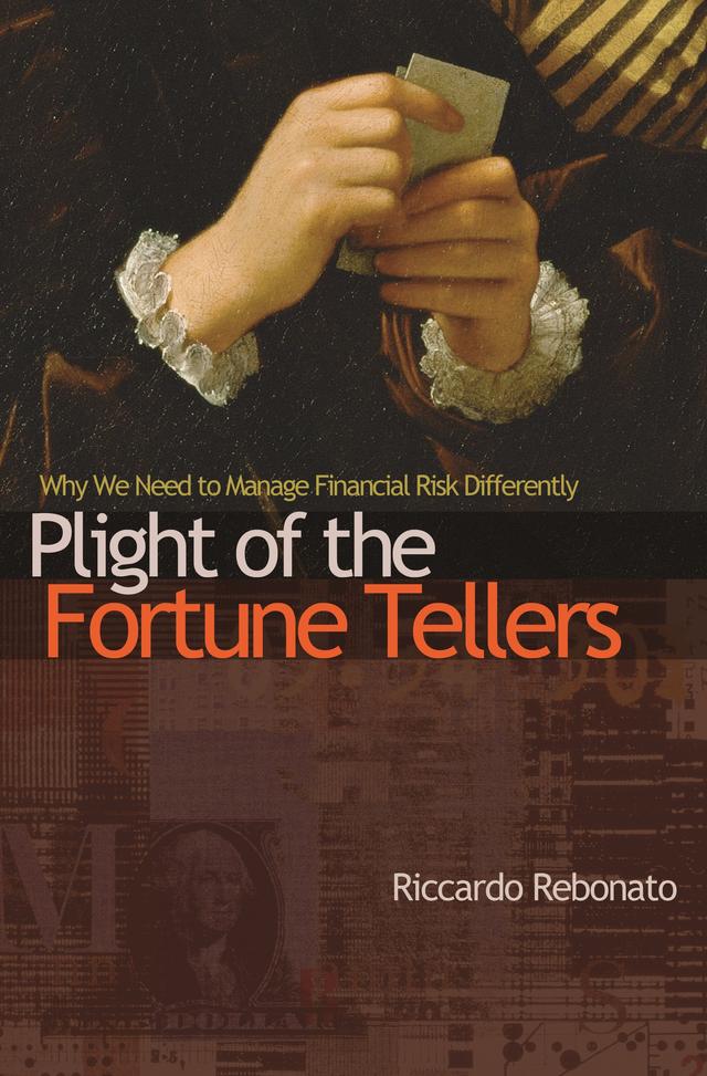 Plight of the Fortune Tellers by Riccardo Rebonato