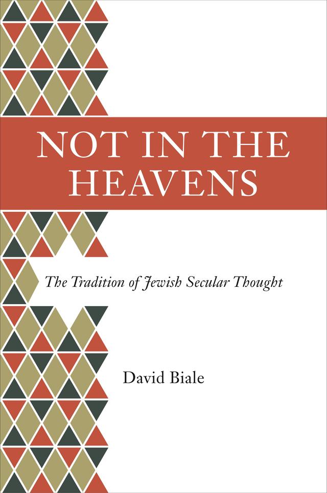 Not in the Heavens by David Biale