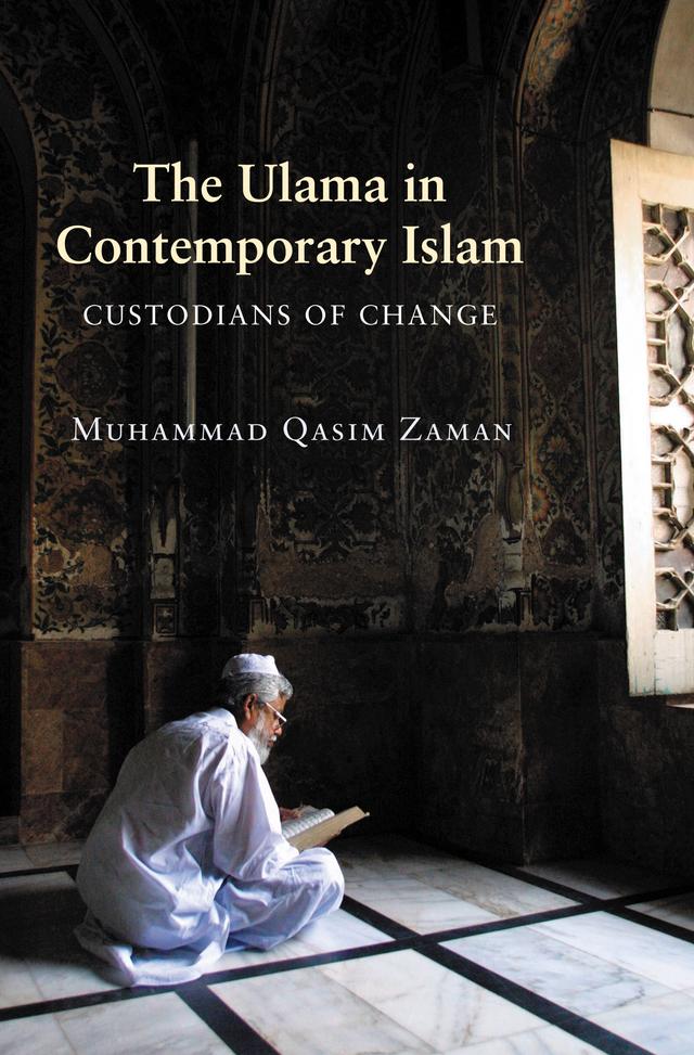 The Ulama in Contemporary Islam by Muhammad Qasim Zaman