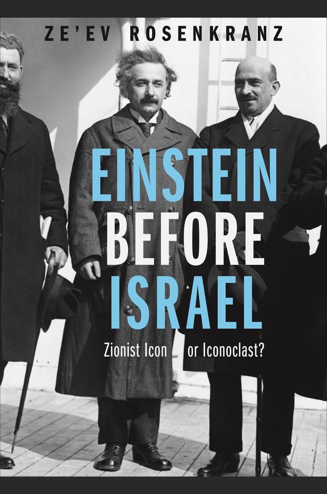 Einstein Before Israel by Ze’ev Rosenkranz