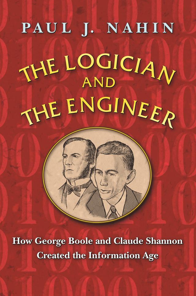 The Logician and the Engineer by Paul J. Nahin