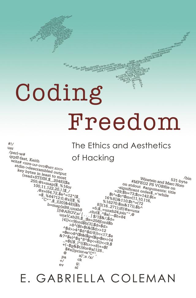 Coding Freedom by Enid Gabriella Coleman