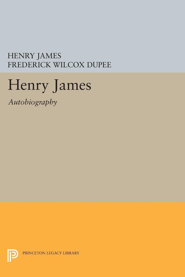 Henry James by Frederick Wilcox Dupee, Henry James