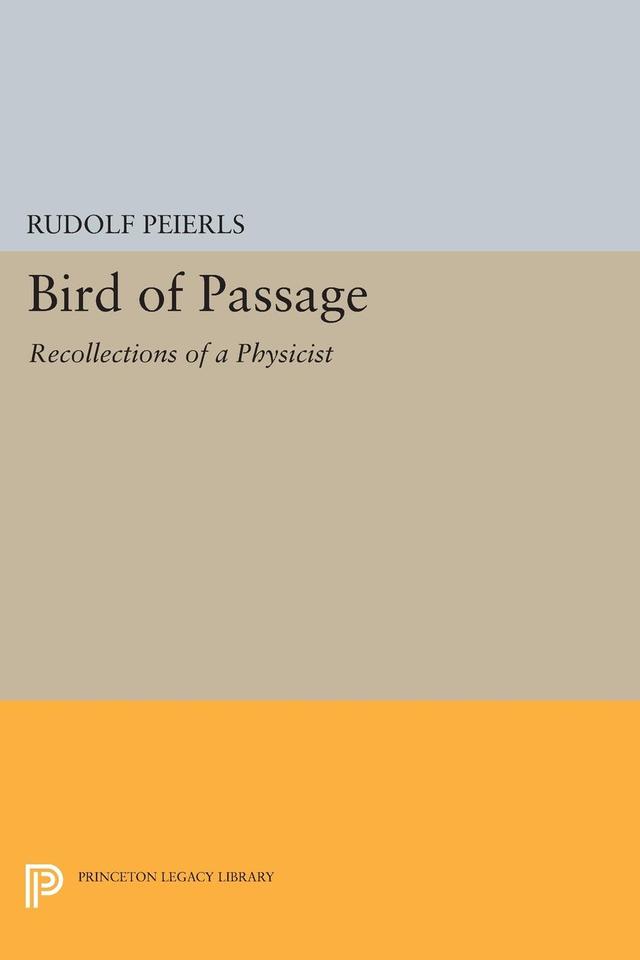 Bird of Passage by Rudolf Peierls