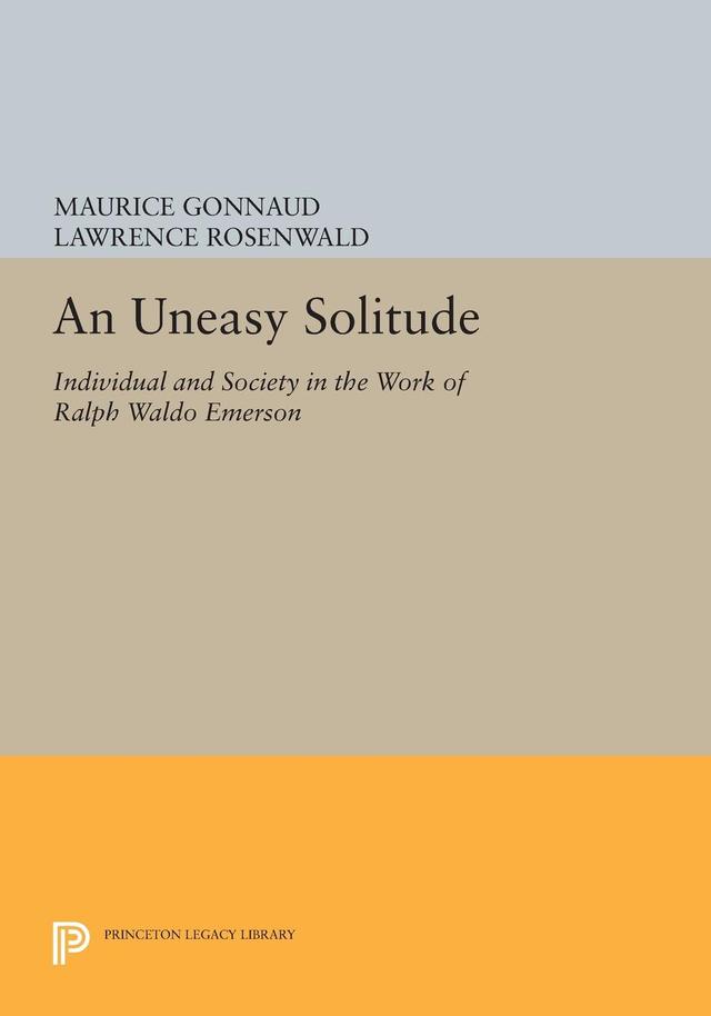 An Uneasy Solitude by Lawrence Rosenwald, Maurice Gonnaud