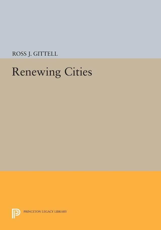 Renewing Cities by Ross J. Gittell