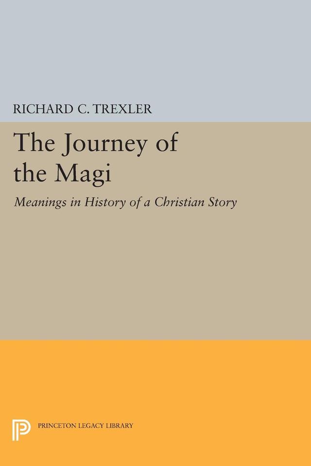The Journey of the Magi by Richard C. Trexler