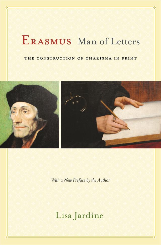Erasmus, Man of Letters by Lisa Jardine