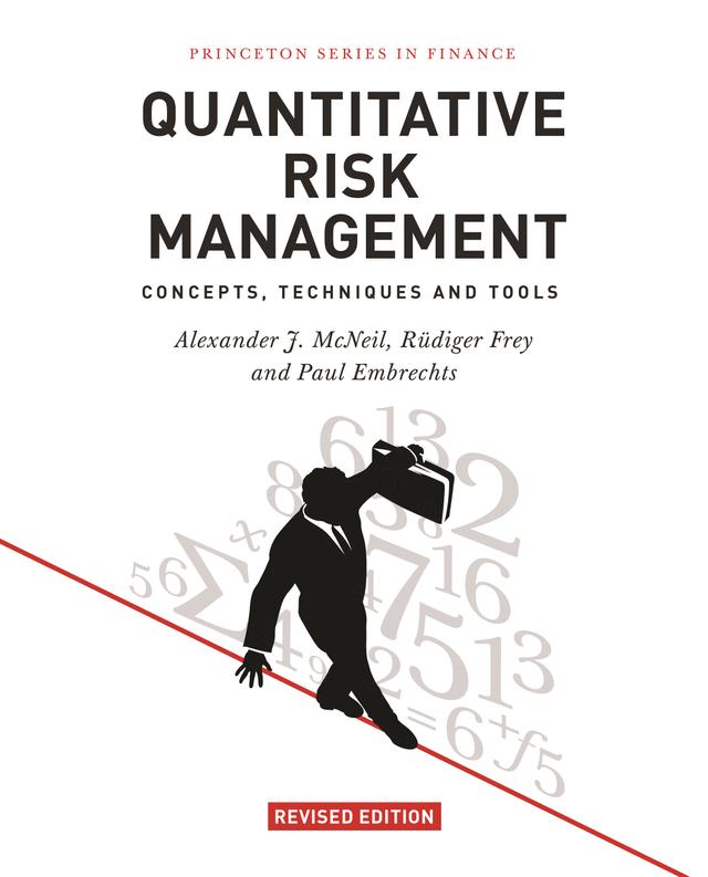 Quantitative Risk Management by Alexander J. McNeil, Rüdiger Frey, Paul Embrechts