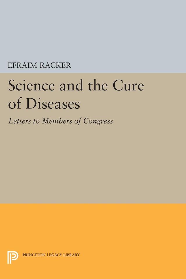 Science and the Cure of Diseases by Efraim Racker