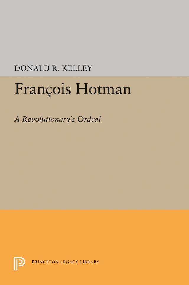 Francois Hotman by Donald R. Kelley