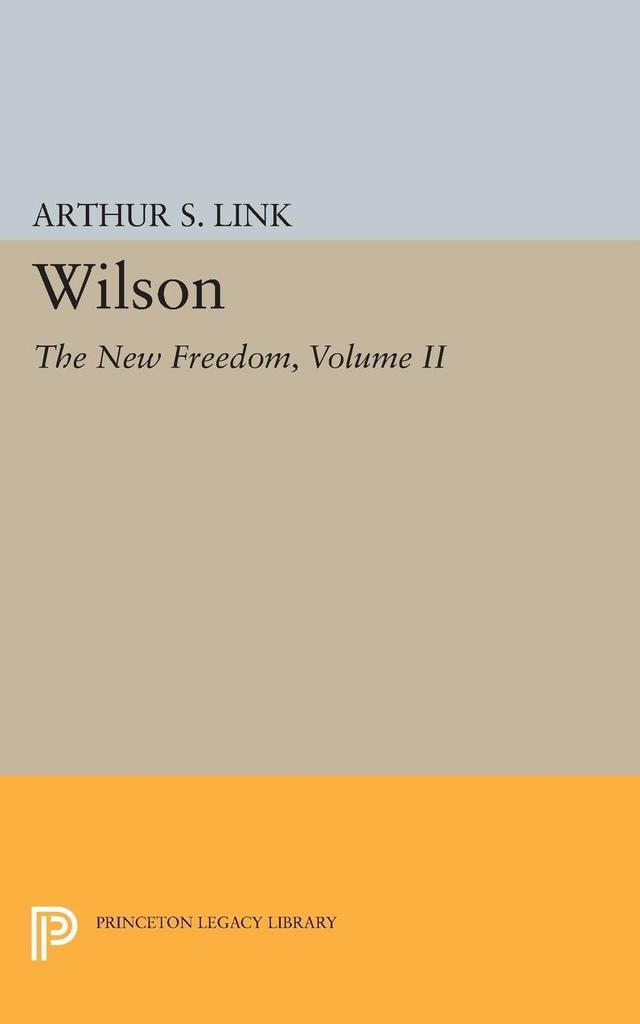 Wilson, Volume II by Arthur Stanley Link