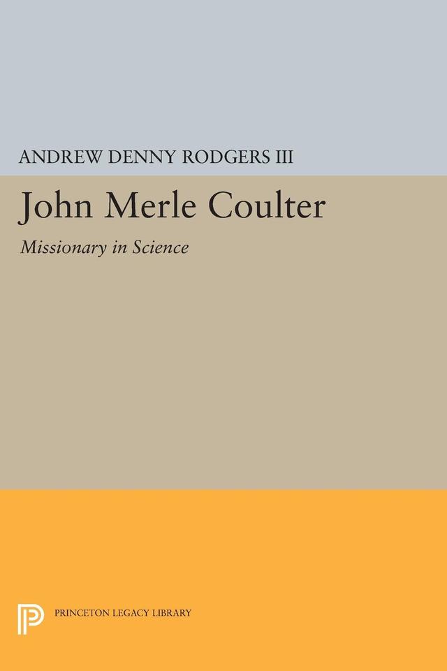 John Merle Coulter by Andrew Denny Rodgers III