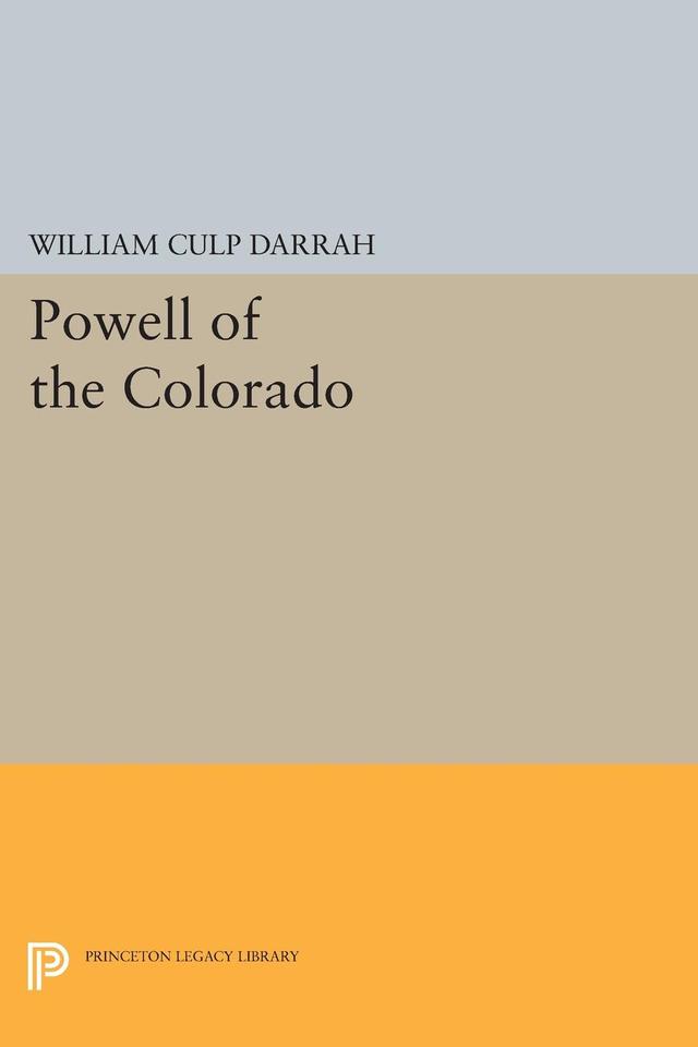 Powell of the Colorado by William Culp Darrah