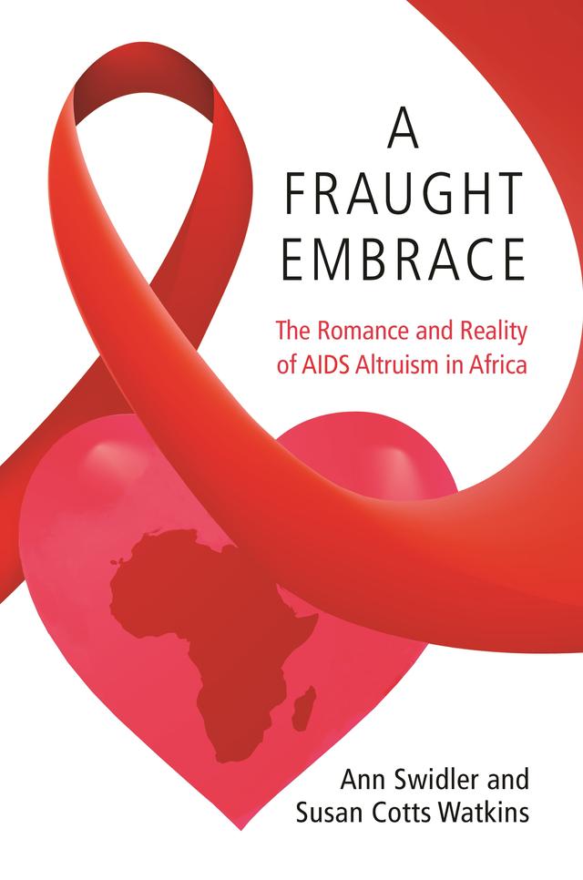 A Fraught Embrace by Ann Swidler, Susan Cotts Watkins