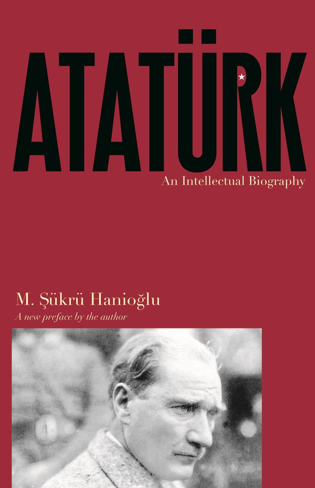 Atatürk by M. Şükrü Hanioğlu