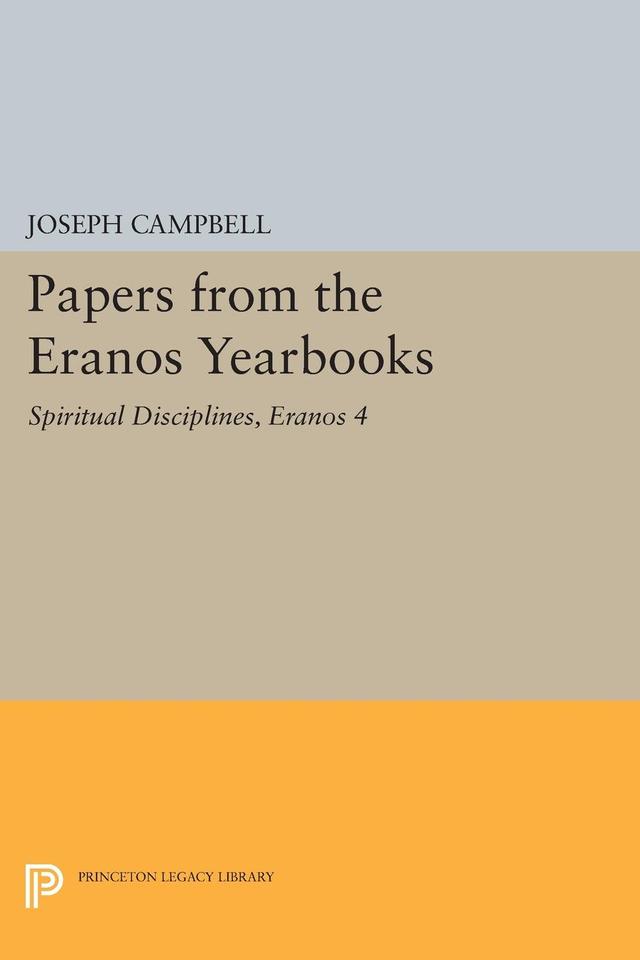 Papers from the Eranos Yearbooks, Eranos 4 by Joseph Campbell