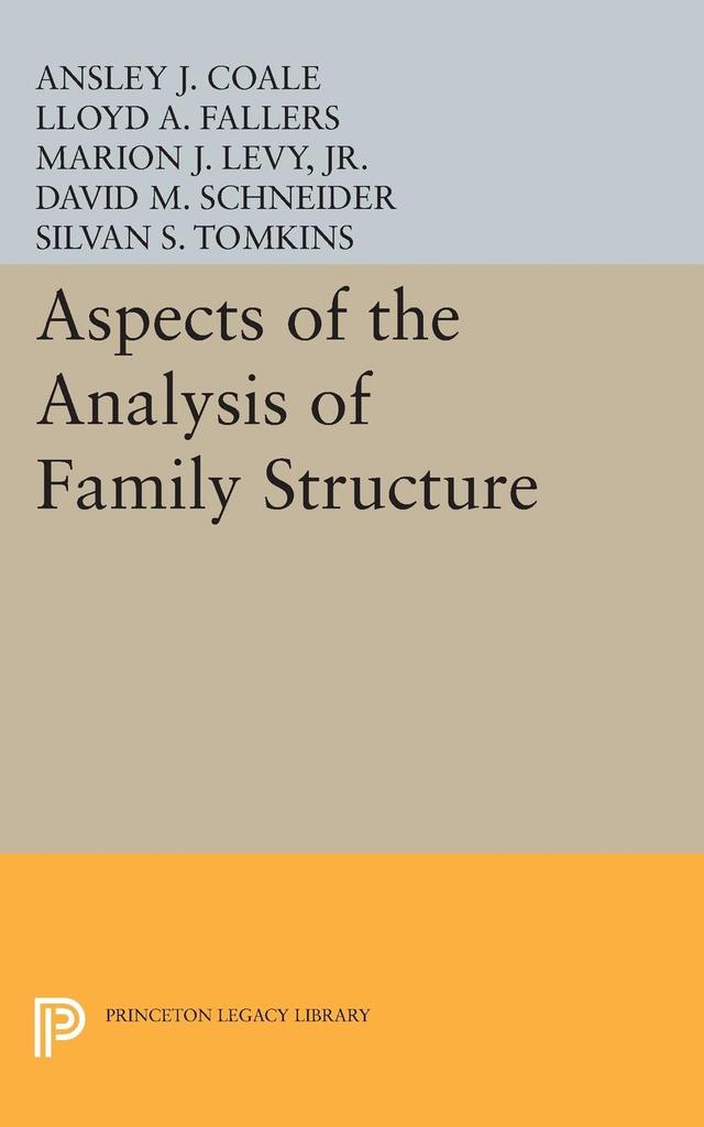 Aspects of the Analysis of Family Structure by Ansley Johnson Coale, L. A. Fallers, Philip Burke King