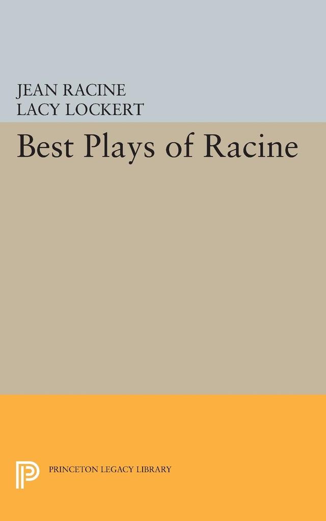 Best Plays of Racine by Jean Racine, Lacy Lockert