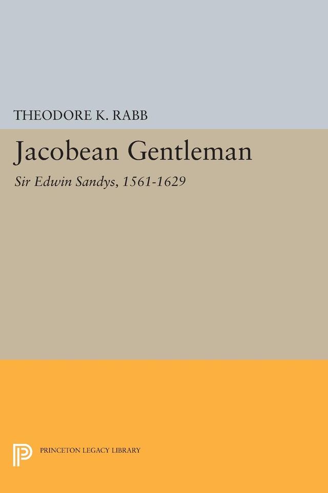 Jacobean Gentleman by Theodore K. Rabb