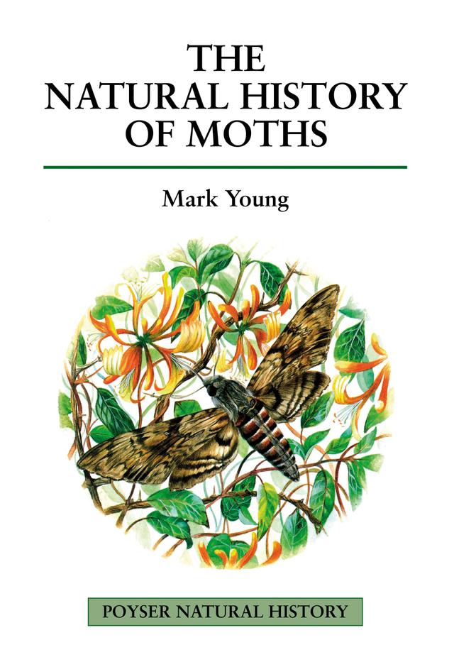 The Natural History of Moths by 