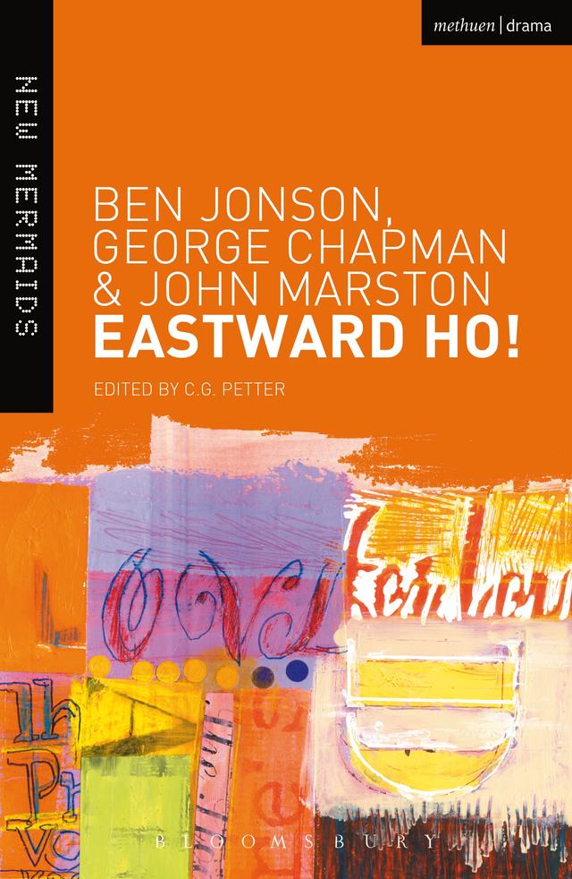 Eastward Ho! by Ben Jonson, George Chapman, John Marston, Michael Neill