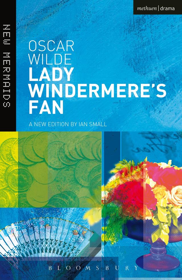 Lady Windermere's Fan by Ian Small, Oscar Wilde