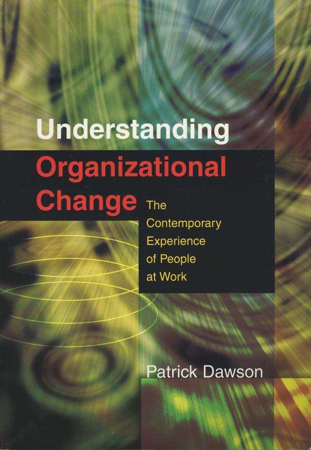 Understanding Organizational Change by Patrick Dawson