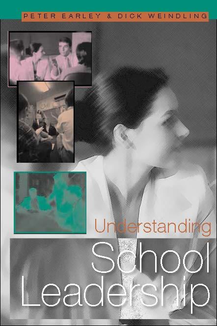 Understanding School Leadership by Peter Earley