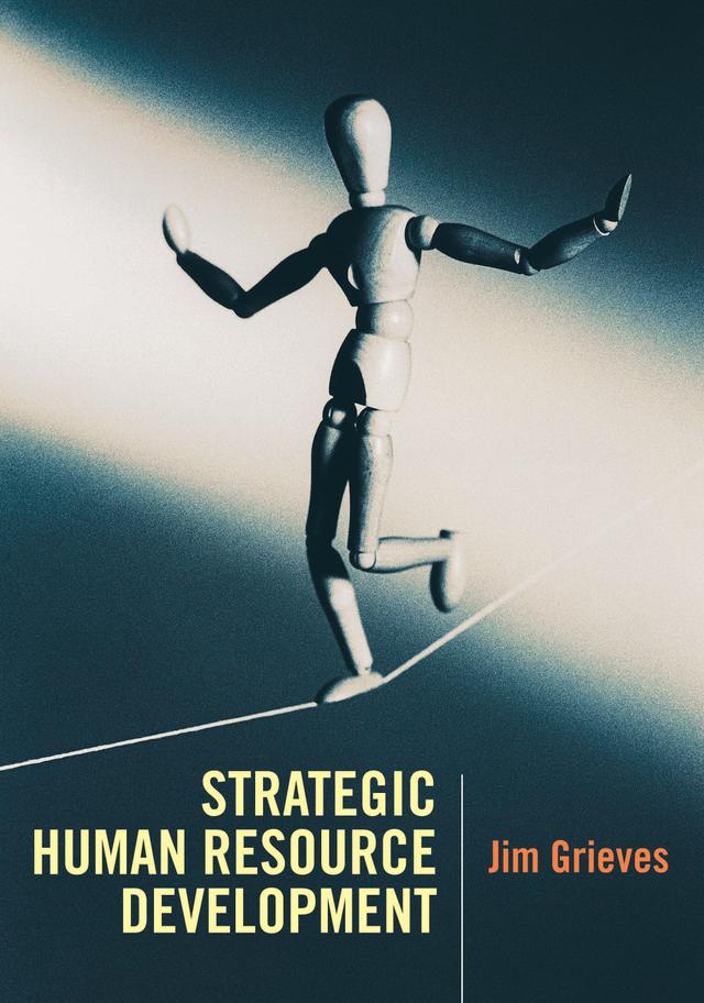 Strategic Human Resource Development by Jim Grieves