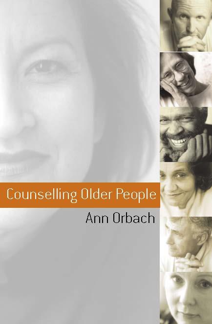 Counselling Older Clients by Ann Orbach