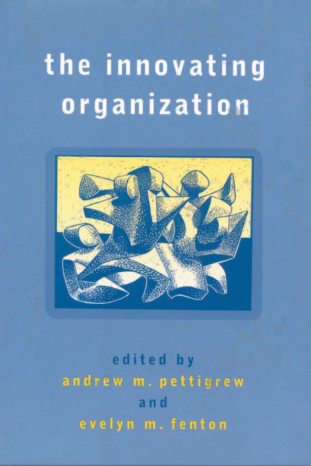 The Innovating Organization by Andrew M Pettigrew