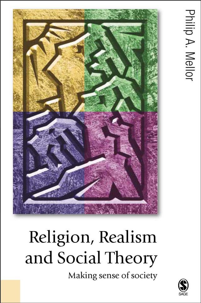 Religion, Realism and Social Theory by Philip A Mellor