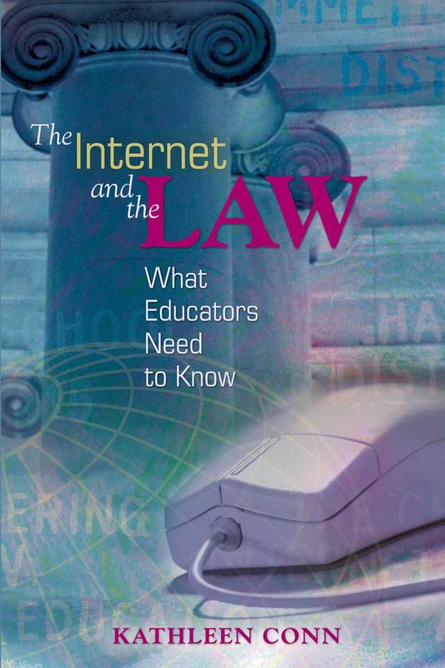 The Internet and the Law by Kathleen Conn