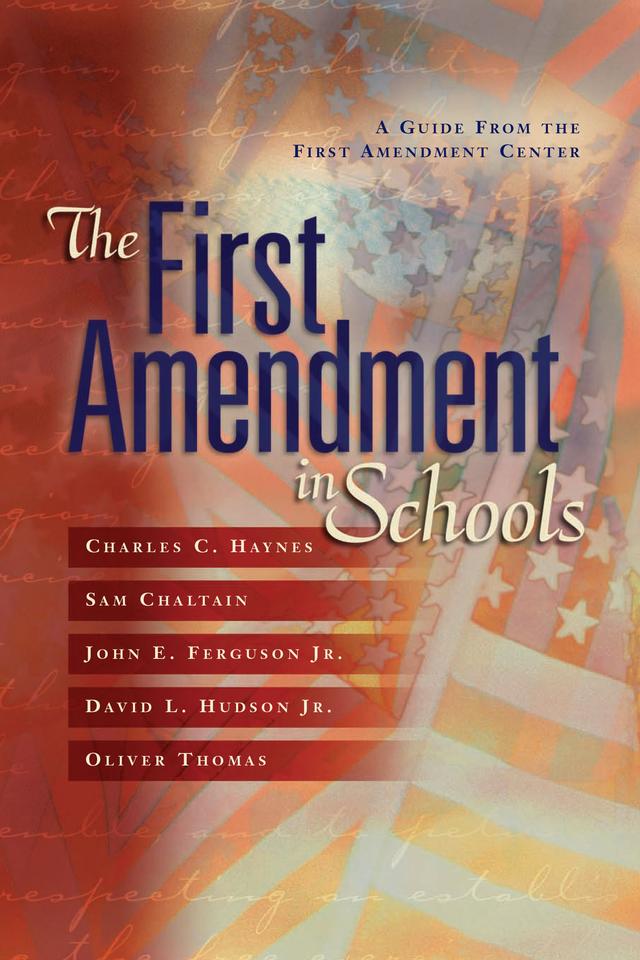 The First Amendment in Schools by Charles C. Haynes, Sam Chaltain