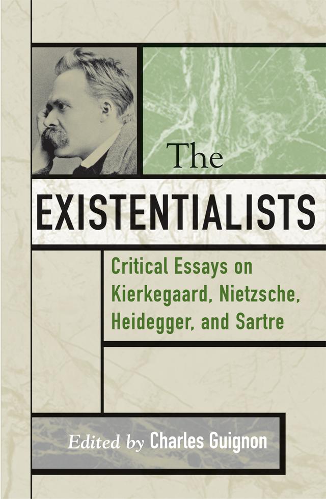 The Existentialists by Alexander Nehamas, Charles Guignon, Dorothy Leland, Harrison Hall, Louis Dupré, Robert Merrihew Adams, Robert Solomon, Thomas C. Anderson