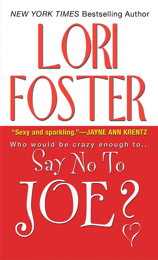 Say No To Joe ? by Lori Foster