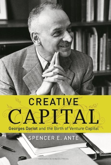 Creative Capital by Spencer E. Ante