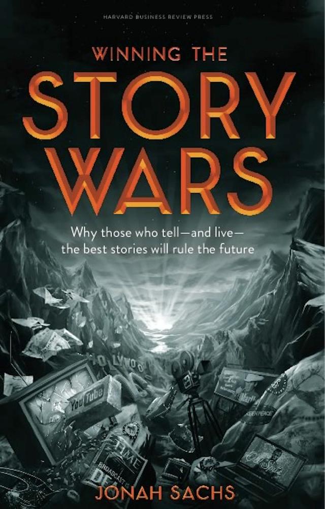 Winning the Story Wars by Jonah Sachs