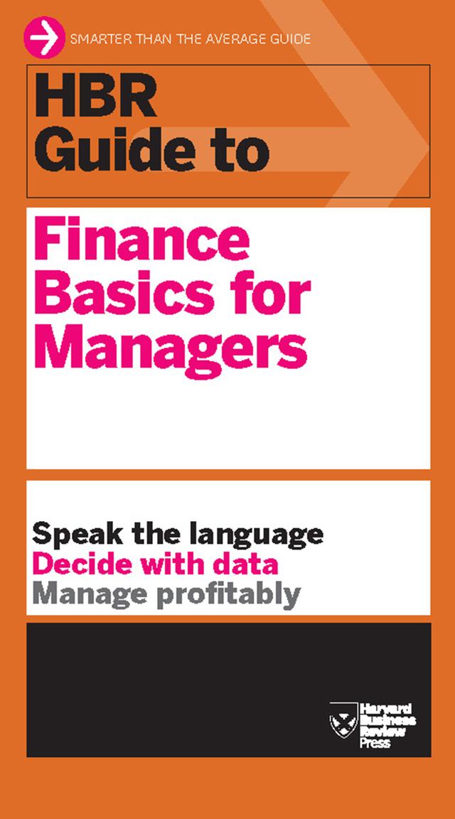 HBR Guide to Finance Basics for Managers (HBR Guide Series) by Harvard Business Review