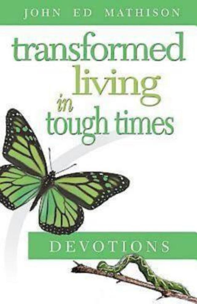Transformed Living in Tough Times Devotions by Ella Robinson