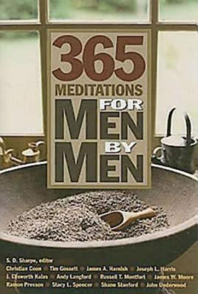365 Meditations for Men by Men by Sally D. Sharpe