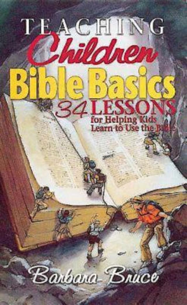 Teaching Children Bible Basics by Barbara Bruce