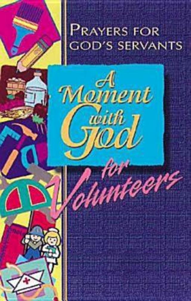 A Moment with God for Volunteers by Lisa Flinn
