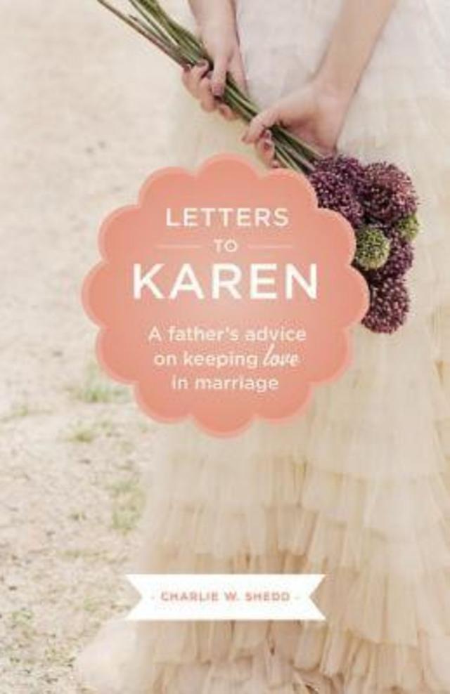 Letters to Karen by Charlie W.Shedd